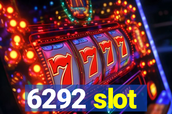 6292 slot